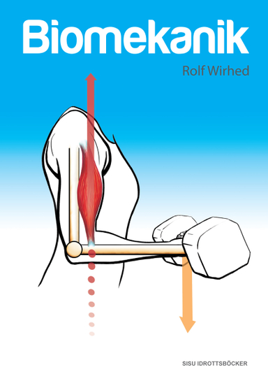 Biomekanik; Rolf Wirhed; 2014