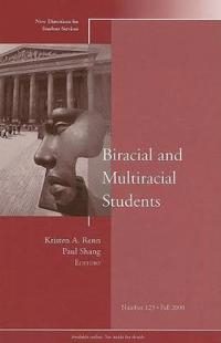 Biracial and Multiracial Students: New Directions for Student Services, Num; Sigurd Hansson; 2008