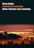 Bistånd och utveckling : Afrika: givarnas stora utmaning; Göran Hydén; 2010