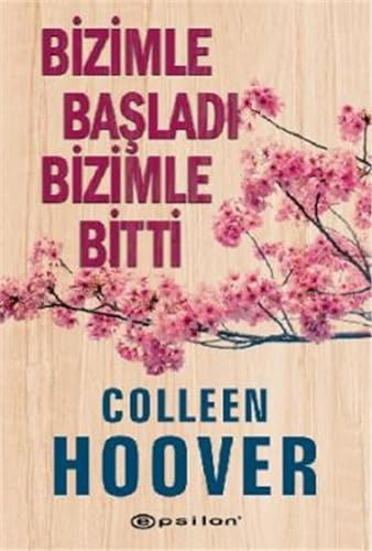 Bizimle Basladi Bizimle Bitti; Colleen Hoover; 2021