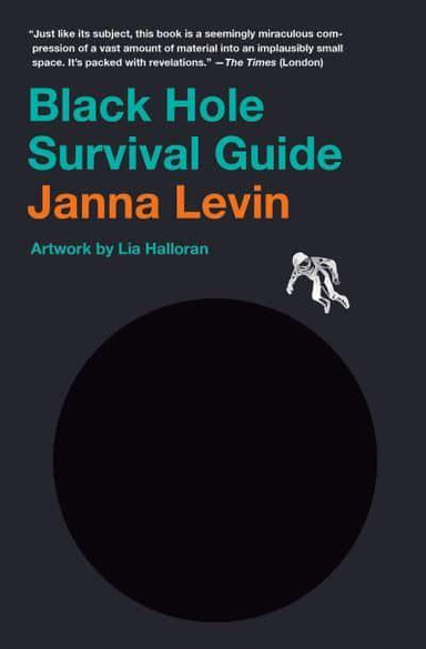 Black Hole Survival Guide; Janna Levin; 2022