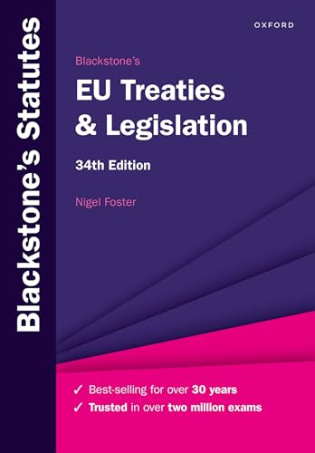 Blackstone's EU Treaties & Legislation; Nigel Foster; 2023