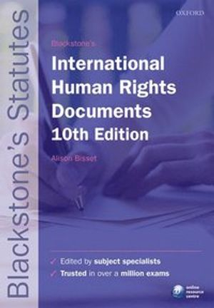 Blackstone's International Human Rights Documents; Alison Bisset; 2016