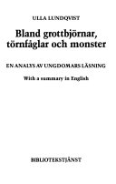 Bland grottbjörnar, törnfåglar och monster: en analys av ungdomars läsning; Ulla Lundqvist; 1988