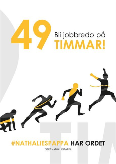 Bli jobbredo på 49 timmar!; Gert Nathaliespappa; 2018