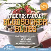 Blodsockerblues; Fredrik Paulún; 2008