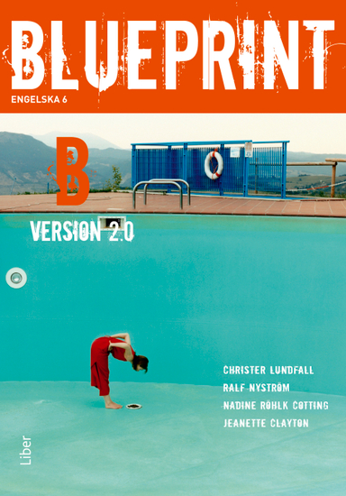 Blueprint B Version 2.0 Kursbok; Christer Lundfall, Ralf Nyström, Nadine Röhlk Cotting, Jeanette Clayton; 2008