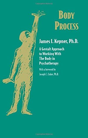 Body Process; James I Kepner; 1997