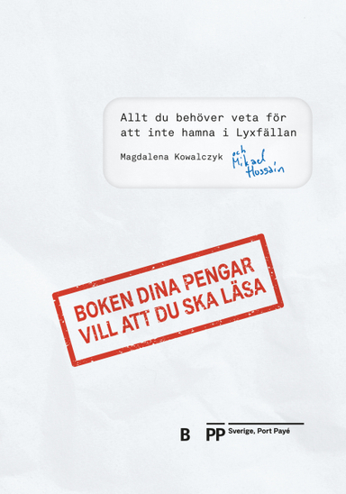 Boken dina pengar vill att du ska läsa; Mikael Hussain, Magdalena Kowalczyk; 2023