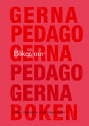 Boken om pedagogerna; Anna Forsell (red); 2005