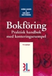 Bokföring : praktisk handbok med konteringsexempel; Björn Lundén, Ann-Britt Smitterberg; 2008