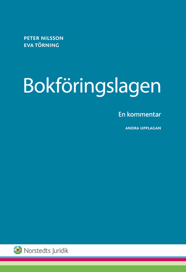 Bokföringslagen : en kommentar; Peter Nilsson, Eva Törning; 2015