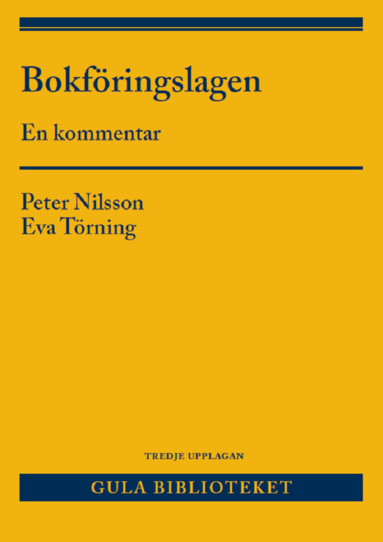 Bokföringslagen : en kommentar; Peter Nilsson, Eva Törning; 2023