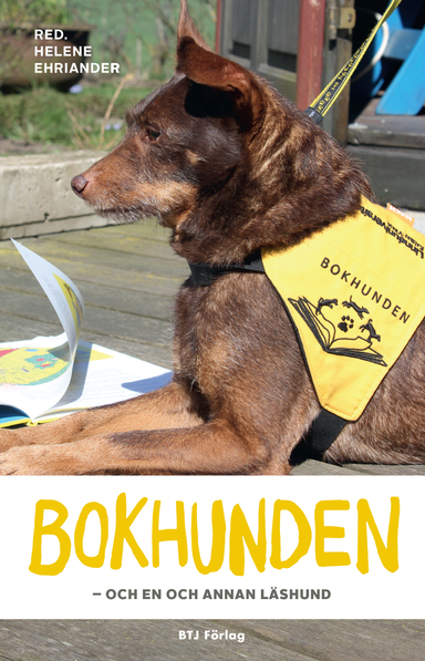 Bokhunden : och en och annan läshund; Helene Ehriander; 2016