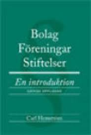 Bolag, föreningar, stiftelser : en introduktion; Carl Hemström; 2010