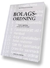 Bolagsordning -- Praktisk vägledning, exempel på formuleringar; Björn Kristiansson, Rolf Skog; 2002