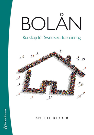 Bolån - Kunskap för Swedsecs licensiering; Anette Ridder; 2022