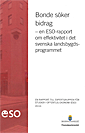 Bonde söker bidrag : en ESO-rapport om effektivitet i det svenska landsbygdsprogrammet; Finansdepartementet; 2013