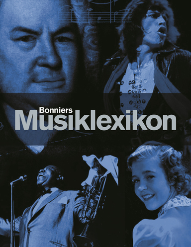 Bonniers Musiklexikon; Martin Trokenheim, Kerstin Nord, Alfred Mosskin, Ulrika Svensson; 2003