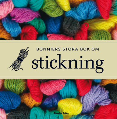 Bonniers stora bok om stickning; Kerstin Hanson, Eva Wincent; 2011