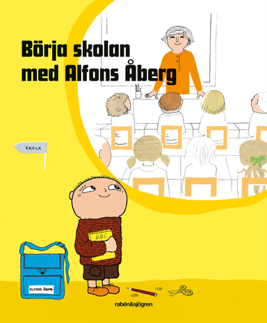 Börja skolan med Alfons Åberg; Karin Johansson; 2019