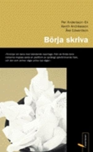 Börja Skriva; Per Andersson-Ek, Kenth Andréasson, Åke Edwardsson; 1999