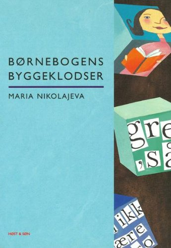 Børnebogens byggeklodser; Maria Nikolajeva; 2001