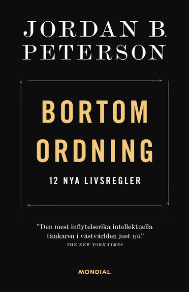 Bortom ordning : 12 nya livsregler; Jordan B. Peterson; 2021