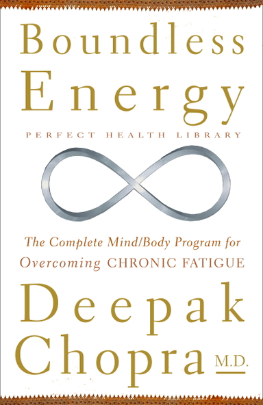 Boundless Energy; Deepak Md Chopra; 2007