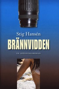 Brännvidden; Stig Hansén; 2008