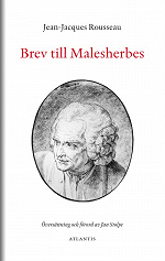 Brev till Malesherbes; Jean-Jacques Rousseau; 2017