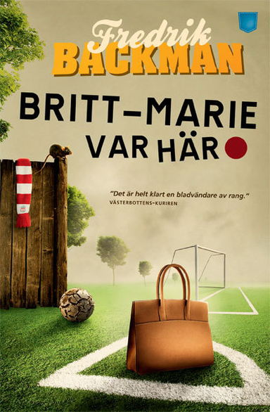 Britt-Marie var här; Fredrik Backman; 2015