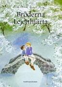 Bröderna Lejonhjärta; Astrid Lindgren; 1998