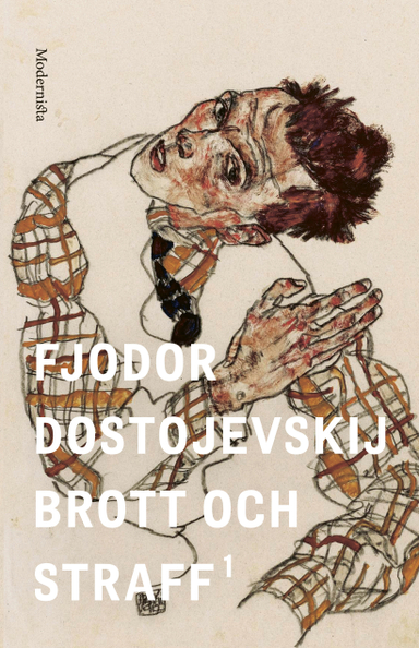 Brott och straff. 1; Fjodor Dostojevskij; 2017