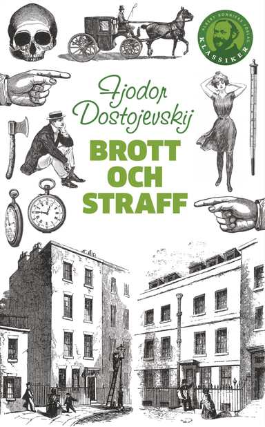 Brott och straff; Fjodor Dostojevskij; 2010