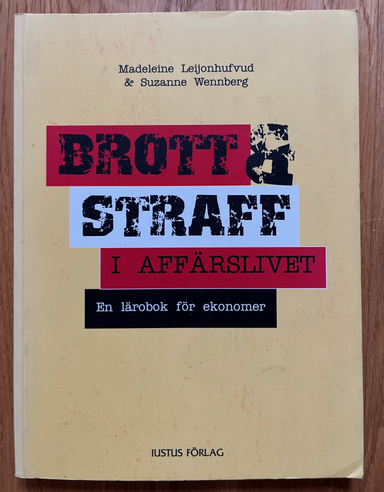 Brott och straff i affärslivet; Madeleine Leijonhufvud; 2000