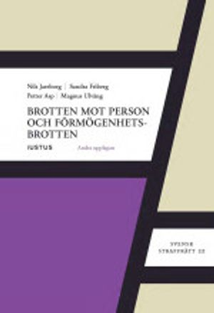 Brotten mot person och förmögenhetsbrotten; Nils Jareborg, Sandra Friberg, Petter Asp, Magnus Ulväng; 2015