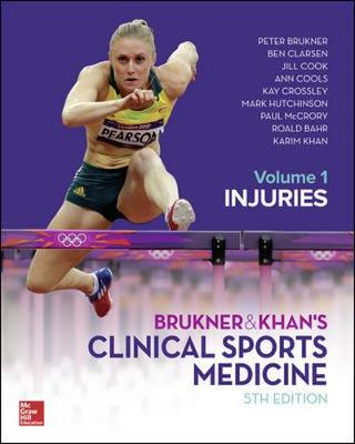 BRUKNER & KHAN'S CLINICAL SPORTS MEDICINE: INJURIES, VOL. 1; Peter Brukner; 2016