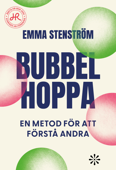 Bubbelhoppa : en metod för att förstå andra; Emma Stenström; 2023