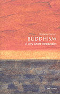 Buddhism: A Very Short Introduction; Damien Keown; 2000