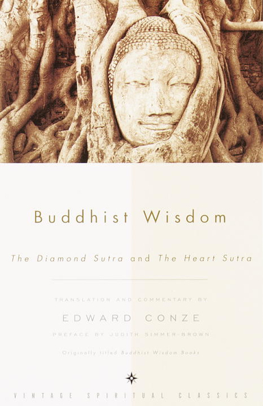 Buddhist Wisdom: The Diamond Sutra & The Heart Sutra; Edward Conze; 2001