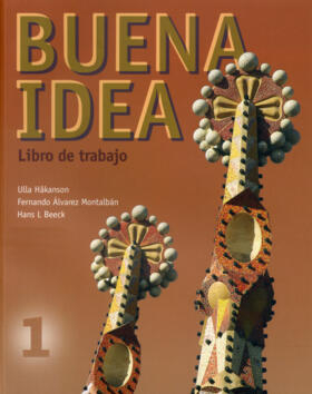 Buena idea 1 Libro de trabajo; Ulla Håkanson, Hans L Beeck, Fernando Alvarez Montalbán; 2006