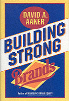 Building strong brands; David A. Aaker; 1996