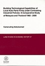 Building technological capabilities of local auto parts firms under contras; Kamaruding Abdulsomad; 2003