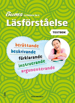 Bums Läsförståelse åk 6 texter; Ulrika Wendéus; 2015