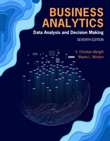 Business Analytics - Data Analysis & Decision Making; S. (indiana University,  School of Business (emeri Albright; 2019