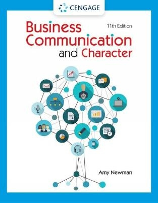 Business Communication and Character; Amy Newman; 2022