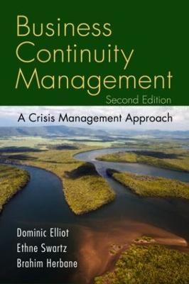 Business Continuity Management; Ethn Swartz, Dominic Elliott; 2010