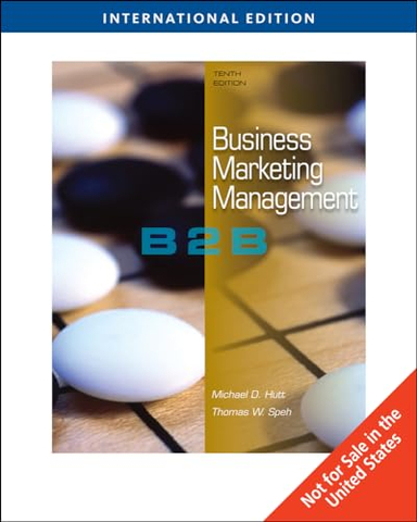 Business Marketing Management; Thomas W. Speh, Michael D. Hutt; 2010