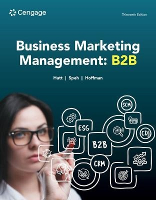 Business Marketing Management : B2B; Michael Hutt; 2023